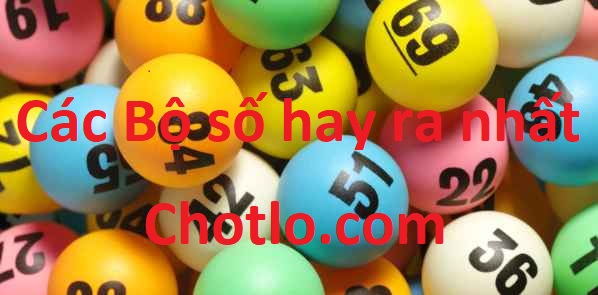 bộ số hay ra nhất chotlo3s.com