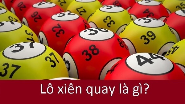 Lô xiên quay là gì