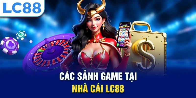 Những sảnh game giải trí đông hội viên nhất tại LC88