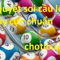 Soi cầu lô hai nháy hôm nay cực chuẩn xác, đánh là thắng