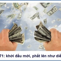 Khởi đầu mới, phất lên như diều gặp gió với bộ số 17-71