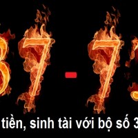 Sinh tiền, sinh tài với bộ số 37-73