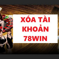 Xóa tài khoản 78Win đúng cách và những điều bạn cần biết
